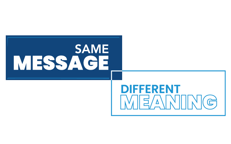 Same Message Different Meaning logo